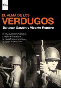 EL ALMA DE LOS VERDUGOS | 9788498670028 | GARZON, BALTASAR/ROMERO, VICENTE