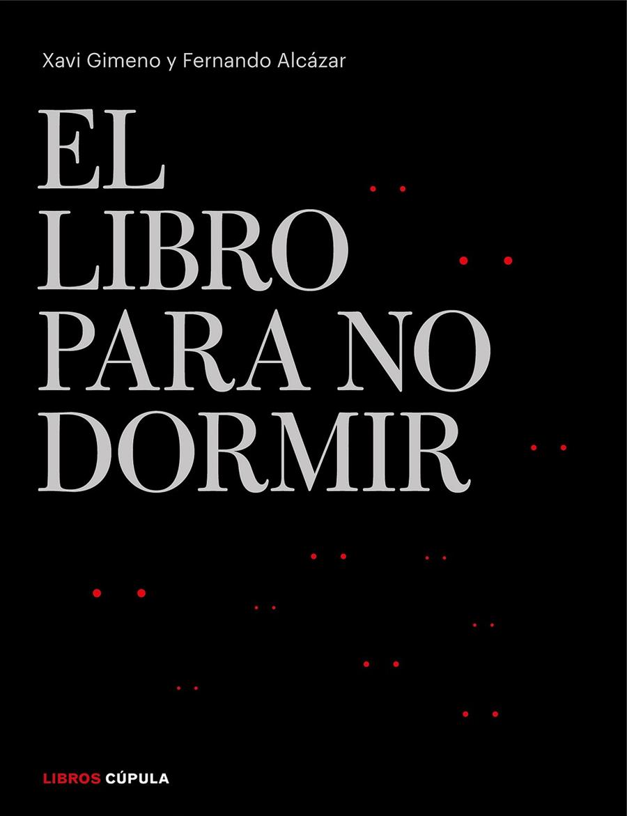 LIBRO PARA NO DORMIR | 9788448026301 | GIMENO RONDA, XAVIER/ALCÁZAR ZAMBRANO, FERNANDO