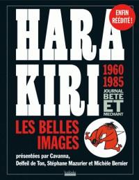 HARA KIRI - LES BELLES IMAGES  | 9782842306571 | FRANÇOIS CAVANNA, DELFEIL DE TON, STÉPHANE MAZURIER, MICHÈLE BERNIER