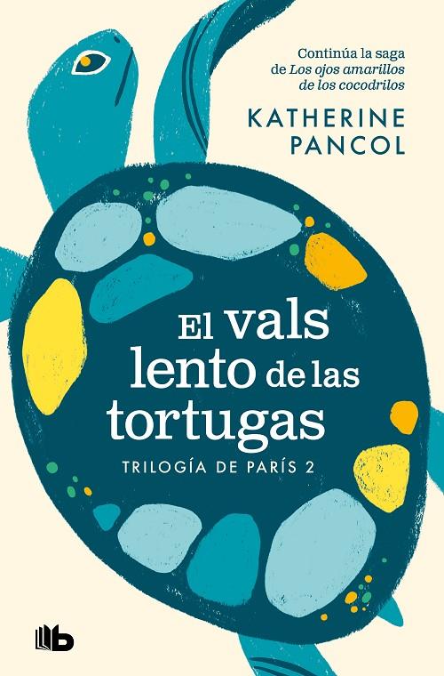 EL VALS LENTO DE LAS TORTUGAS  | 9788413144641 | PANCOL, KATHERINE