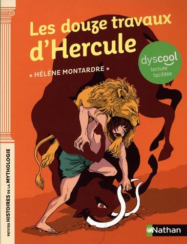 LES DOUZE TRAVAUX D'HERCULE- DYSCOOL | 9782092590867 | MONTARDRE HÉLÈNE