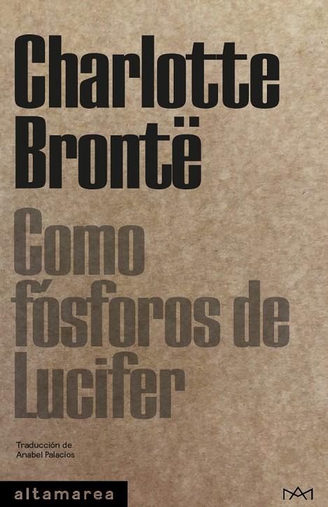 COMO FÓSFOROS DE LUCIFER | 9788418481161 | BRONTË, CHARLOTTE