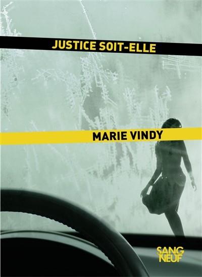 JUSTICE SOIT-ELLE | 9782259251617 | VINDY, MARIE