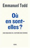 OÙ EN SONT-ELLES ? : UNE ESQUISSE DE L'HISTOIRE DES FEMMES | 9782021406474 | TODD, EMMANUEL