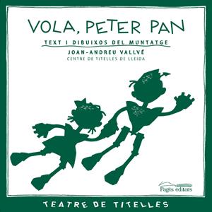 VOLA, PETER PAN | 9788497795135 | VALLVÉ, JOAN ANDREU/CENTRE DE TITELLES DE LLEIDA