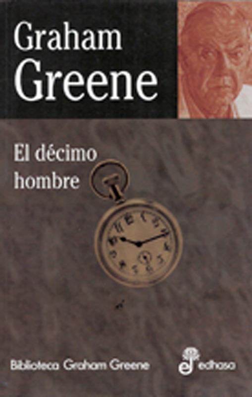 EL DÉCIMO HOMBRE | 9788435013710 | GREENE, GRAHAM