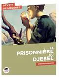 LA PRISONNIÈRE DU DJEBEL  | 9791021407657 | DAENINCKX, DIDIER