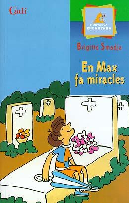 EN MAX FA MIRACLES | 9788447406852 | BRIGITTE SMADJA