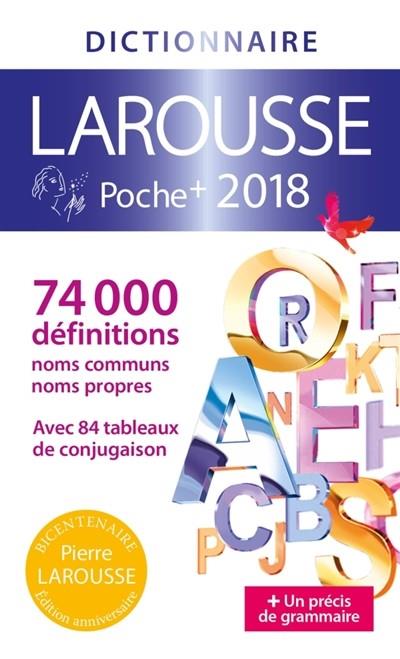 DICTIONNAIRE LAROUSSE POCHE + 2018 | 9782035936219