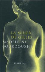 LA MUJER DE GILLES | 9788478446605 | BOURDOUXHE, MADELEINE