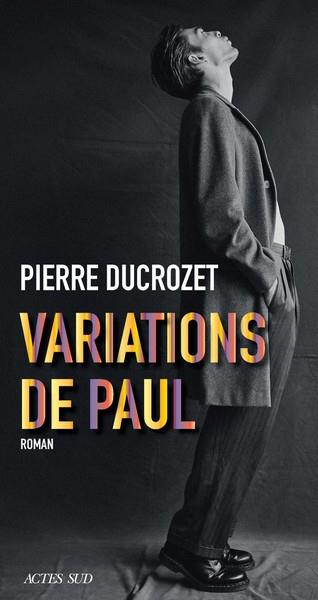 VARIATIONS DE PAUL | 9782330169244 | DUCROZET PIERRE