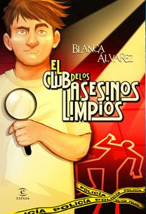 EL CLUB DE LOS ASESINOS LIMPIOS | 9788467032321 | BLANCA ÁLVAREZ