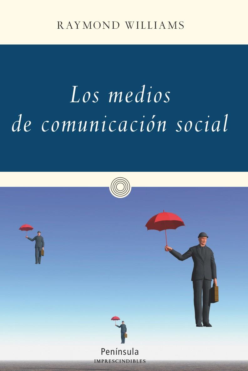 LOS MEDIOS DE COMUNICACIÓN SOCIAL | 9788499422749 | RAYMOND WILLIAMS