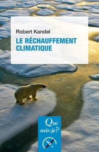 LE RÉCHAUFFEMENT CLIMATIQUE | 9782130817031 | KANDEL, ROBERT