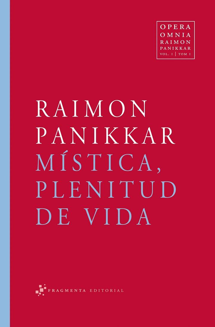 MÍSTICA, PLENITUD DE VIDA | 9788492416141 | PANIKKAR ALEMANY, RAIMON