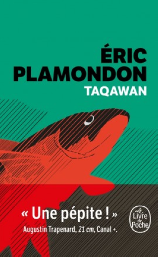 Club de lecture Jaime le noir  52 : "Taqawan" d'Eric Plamondon - 