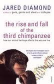 RISE & FALL OF THE THIRD CHIMPANZEE | 9780099913801 | DIAMOND, JARED 