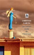 LES OISEAUX MORTS DE L'AMÉRIQUE | 9782330135317 | GARCIN, CHRISTIAN