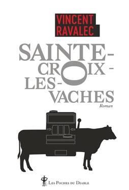 SAINTE-CROIX-LES-VACHES / LE SEIGNEUR DES CAUSSES | 9791030703320 | VINCENT RAVALEC