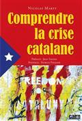 COMPRENDRE LA CRISE CATALANE | 9782350687025 | MARTY, NICOLAS