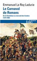 LE CARNAVAL DE ROMANS : DE LA CHANDELEUR AU MERCREDI DES CENDRES : 1579-1580 | 9782073010131 | LE ROY LADURIE, EMMANUEL