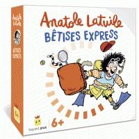 ANATOLE LATUILE - BÊTISES EXPRESS | 9782747081078 | VARIS