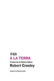 A LA TERRA | 9788497664653 | CREELEY, ROBERT