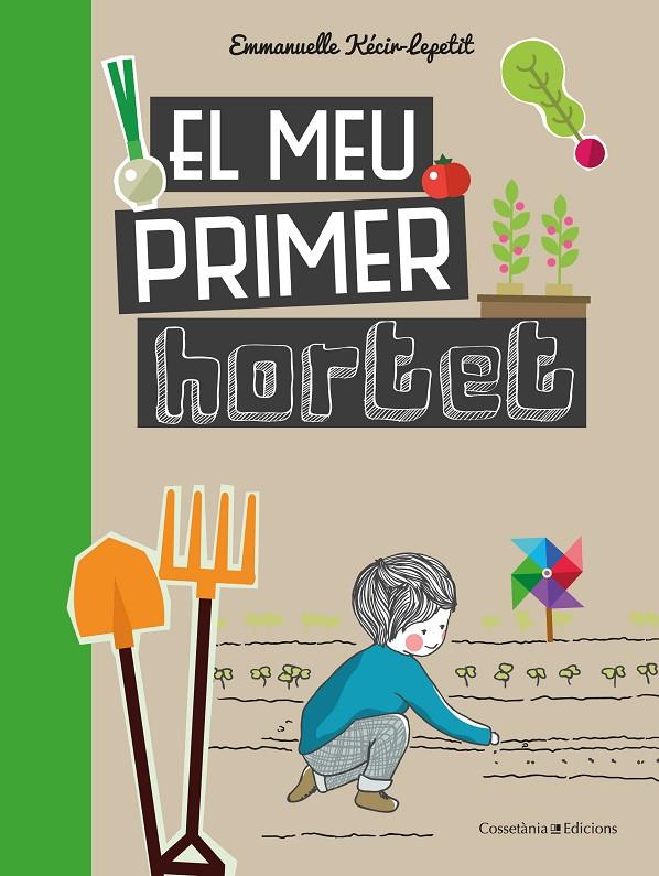 EL MEU PRIMER HORTET | 9788490348468 | KECIR-LEPETIT , EMMANUELLE