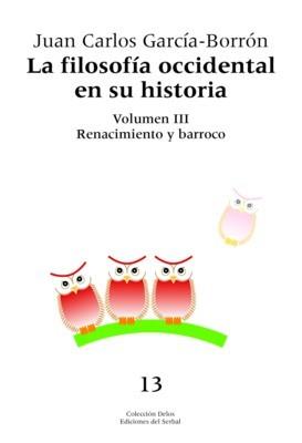LA FILOSOFÍA OCCIDENTAL EN SU HISTORIA. TOMO III | 9788476284568 | GARCÍA-BORRÓN, JUAN CARLOS