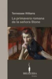 LA PRIMAVERA ROMANA DE LA SEÑORA STONE | 9788402420213 | WILLIAMS, TENNESSEE