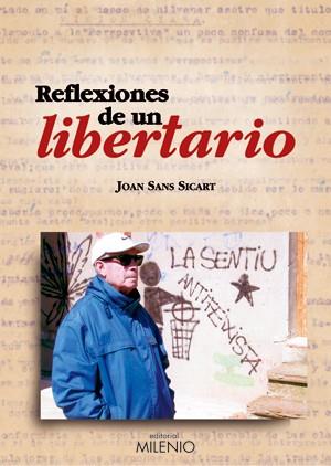 REFLEXIONES DE UN LIBERTARIO | 9788497431736 | SANS SICART, JOAN