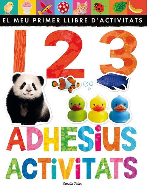 1 2 3.ADHESIUS I ACTIVITATS | 9788490576496 | LITTLE TIGER PRESS