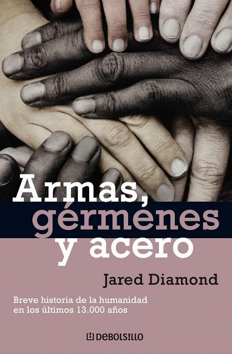 ARMAS, GÉRMENES Y ACERO | 9788483463260 | DIAMOND,JARED