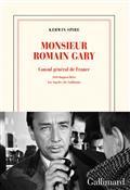 MONSIEUR ROMAIN GARY : CONSUL GÉNÉRAL DE FRANCE : 1919 OUTPOST DRIVE, LOS ANGELES 28, CALIFORNIA  | 9782072930065 | SPIRE, KERWIN
