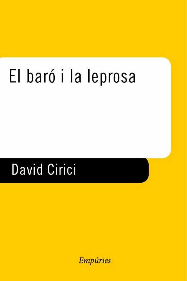 EL BARÓ I LA LEPROSA | 9788475966571 | DAVID CIRICI