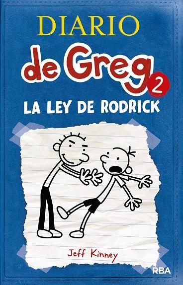 DIARIO DE GREG 2: LA LEY DE RODRICK | 9788498674019 | KINNEY , JEFF