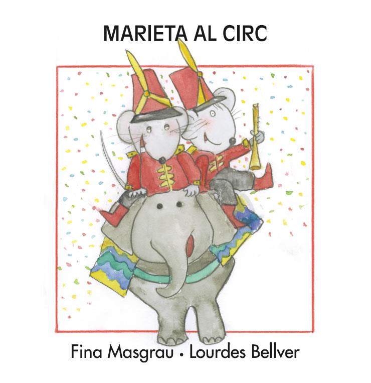 MARIETA AL CIRC (MAJÚSCULA) | 9788415554240 | MASGRAU PLANA, FINA