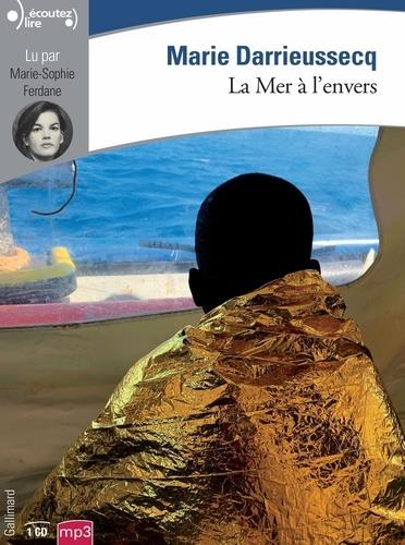 LA MER À L'ENVERS - AVEC 1 CD AUDIO MP3 | 9782072884016 | DARRIEUSSECQ, MARIE