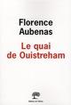 QUAI DE OUISTREHAM, LE | 9782879296777 | AUBENAS FLORENCE