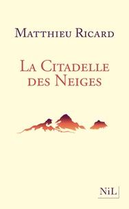 LA CITADELLE DES NEIGES - CONTE SPIRITUEL  | 9782841119813 | RICARD, MATTHIEU