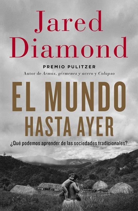 EL MUNDO HASTA AYER | 9788499923192 | DIAMOND,JARED