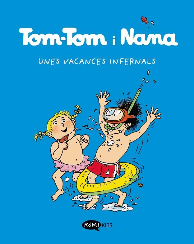 TOM-TOM Y NANA 4 UNES VACANCES INFERNALS | 9788419183255 | VARIOS AUTORES