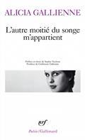 L'AUTRE MOITIÉ DU SONGE M'APPARTIENT | 9782072950674 | GALLIENNE, ALICIA