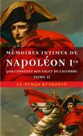 MÉMOIRES INTIMES DE NAPOLÉON IER, PAR CONSTANT SON VALET DE CHAMBRE. VOL.2 | 9782715254114 | WAIRY, CONSTANT