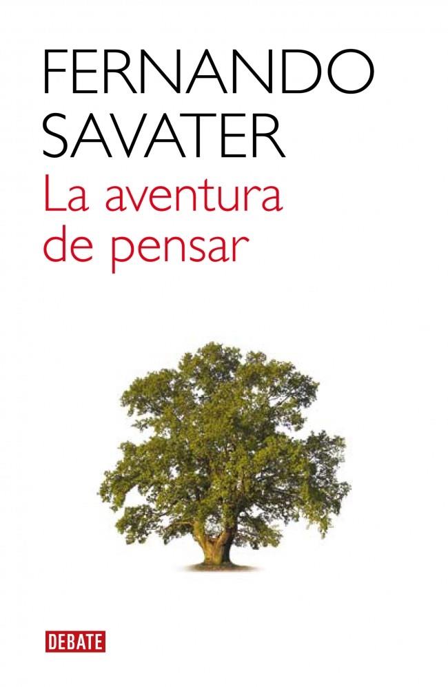 LA AVENTURA DE PENSAR | 9788483067956 | SAVATER,FERNANDO