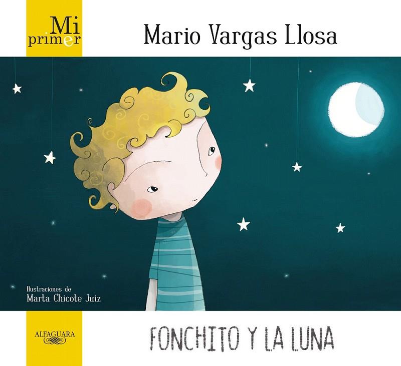 MI PRIMER MARIO VARGAS LLOSA. FONCHITO Y LA LUNA | 9788420405896 | VARGAS LLOSA, MARIO