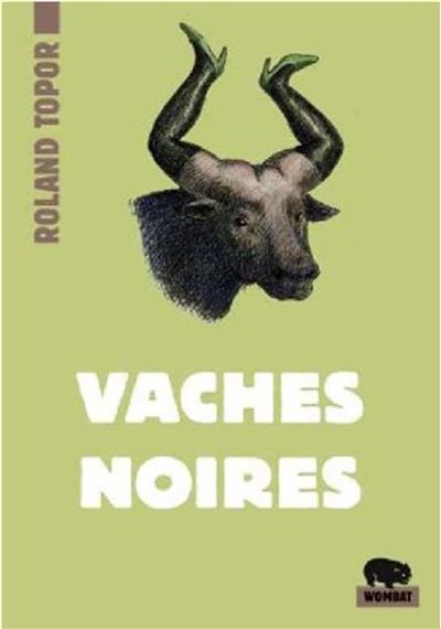 VACHES NOIRES | 9782374980720 | ROLAND TOPOR