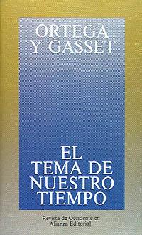 EL TEMA DE NUESTRO TIEMPO | 9788420641164 | ORTEGA Y GASSET, JOSÉ