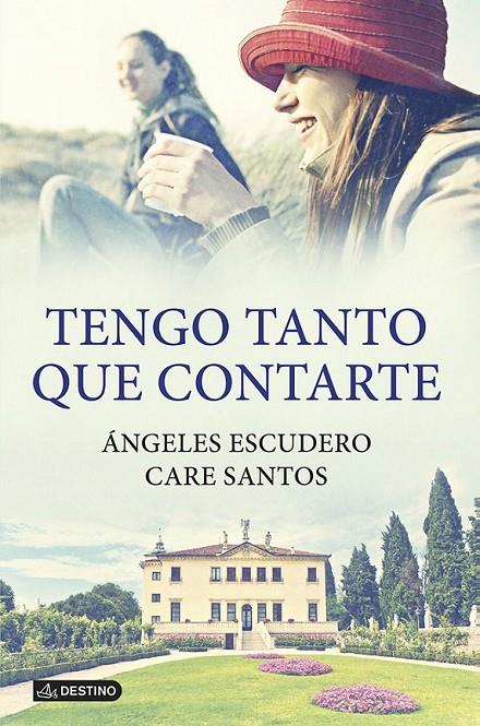 TENGO TANTO QUE CONTARTE | 9788408115823 | CARE SANTOS/ÁNGELES ESCUDERO BERMÚDEZ