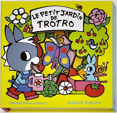 LE PETIT JARDIN DE TROTRO  | 9782075133692 | GUETTIER, BENEDICTE